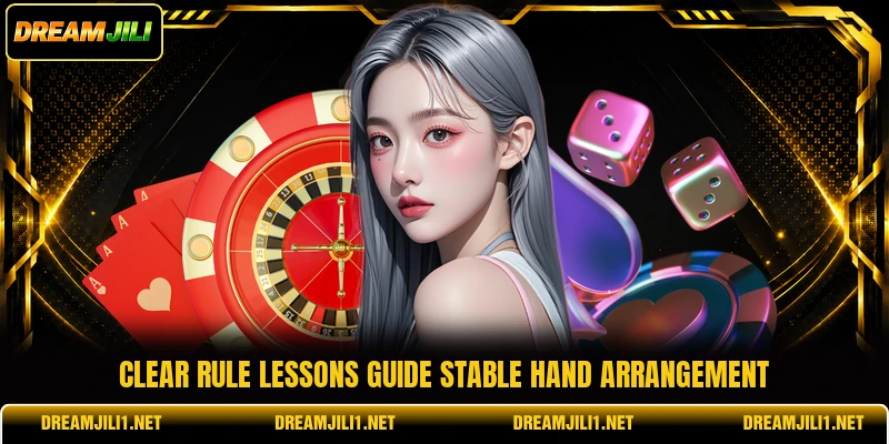 Clear rule lessons guide stable hand arrangement Clear rule lessons guide stable hand arrangement