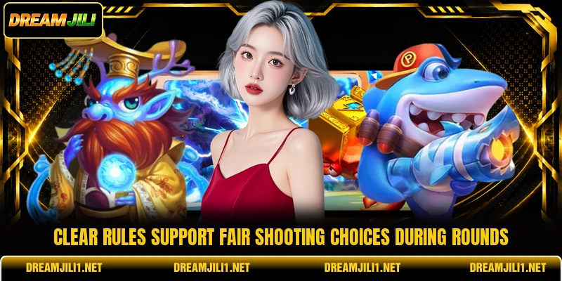 Clear rules support fair shooting choices during rounds Clear rules support fair shooting choices during rounds