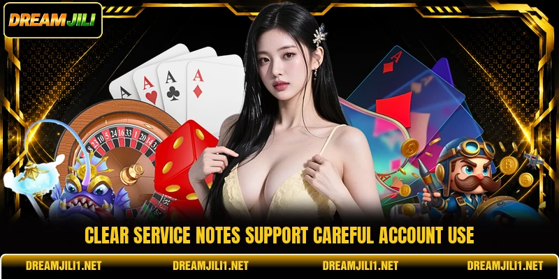Clear service notes support careful account use Clear service notes support careful account use