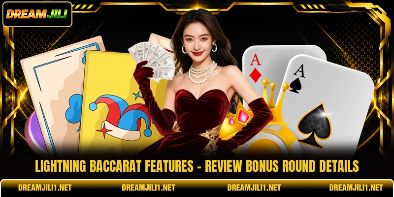Lightning Baccarat Features - Review Bonus Round Details