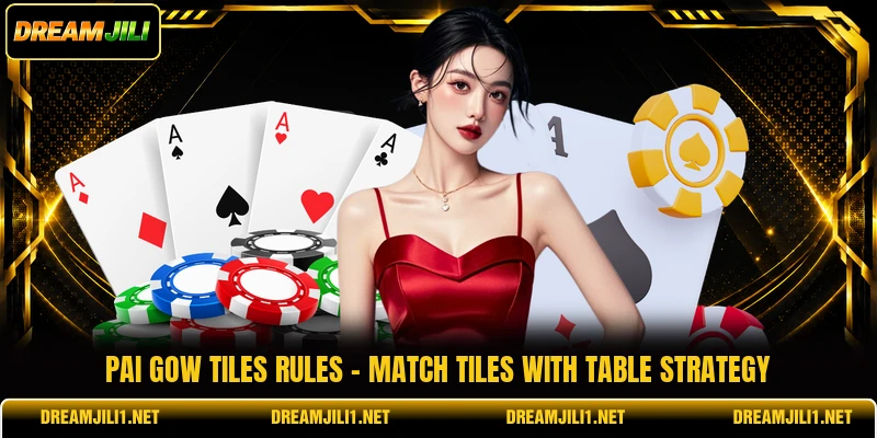 Pai Gow Tiles Rules - Match Tiles With Table Strategy