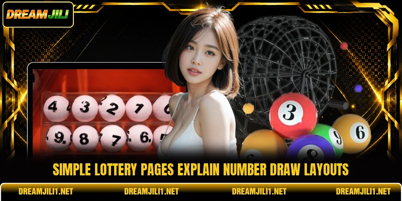 Simple lottery pages explain number draw layouts Simple lottery pages explain number draw layouts