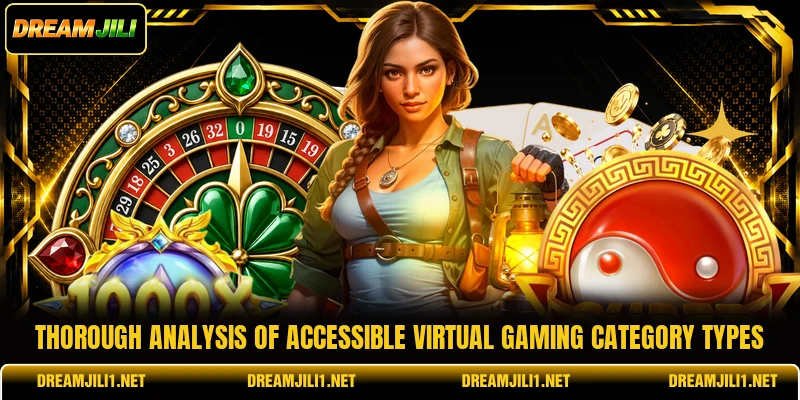 Thorough analysis of accessible virtual gaming category types